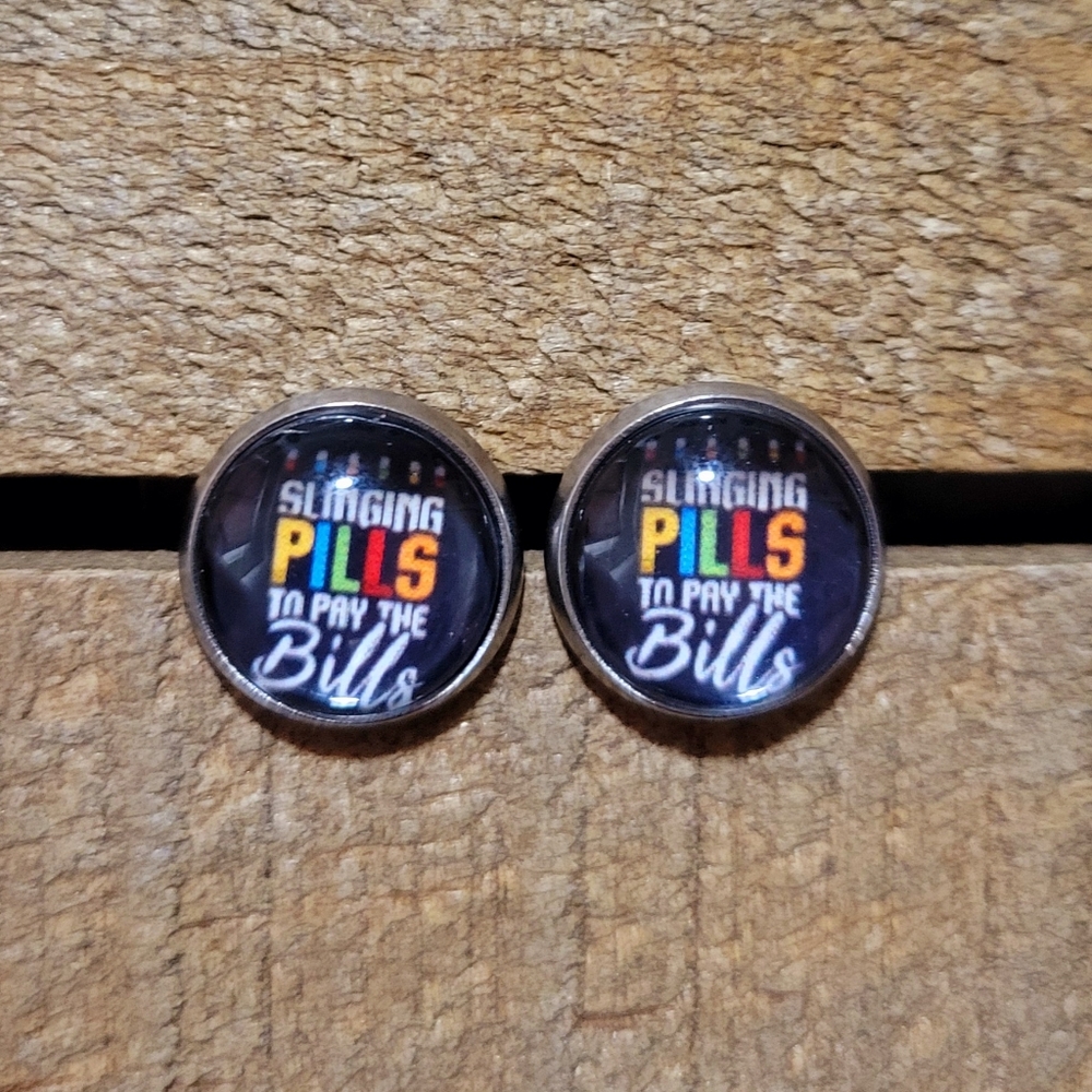 💟 Slanging Pills To Pay The Bills Pharmacist Handmade Stud Earrings